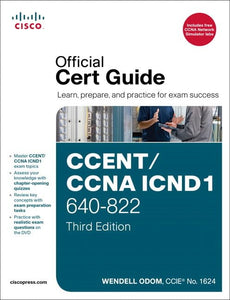 CCENT/CCNA ICND1 640-822 Official Cert Guide 