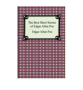 [The Best Short Stories of Edgar Allan Poe (the Fall of the House of Usher, the Tell-tale Heart and Other Tales)] [by: Edgar Allan Poe] 