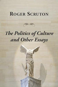 Politics Of Culture Other Essays 