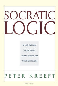 Socratic Logic 3.1e – Socratic Method Platonic Questions 