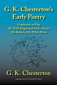 G. K. Chesterton's Early Poetry 