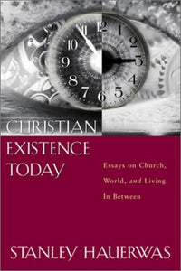 Christian Existence Today 