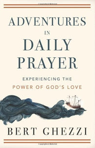 Adventures in Daily Prayer 