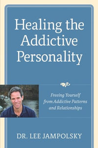 Healing the Addictive Personality 