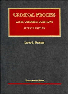 Cases, Comments and Questions on Criminal Process 