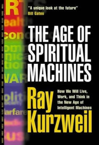 The Age of Spiritual Machines 