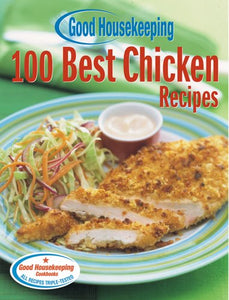 Good Housekeeping 100 Best Chicken Recipes 