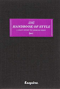 Esquire The Handbook of Style 