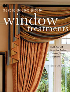 The Complete Photo Guide to Window Treatments 