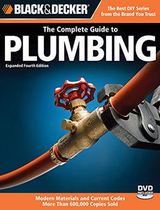 The Complete Guide to Plumbing (Black & Decker) 