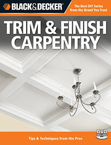 The Trim & Finish Carpentry (Black & Decker) 