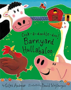 Cock-a-doodle-doo! Barnyard Hullabaloo 