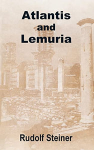 Atlantis and Lemuria 