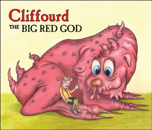 Cliffourd the Big Red God 