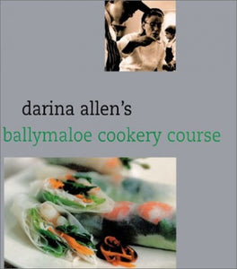 Darina Allen's Ballymaloe Cooking School Cookbook 