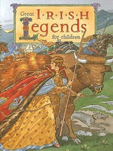 Great Irish Legends for Children 