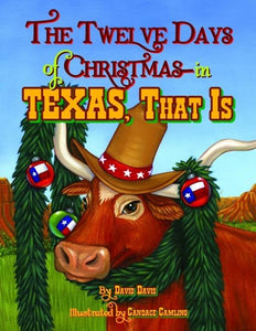 Twelve Days of Christmas--in Texas, That Is, The 