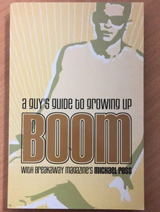 Boom: A Guy's Guide To Growing Up 