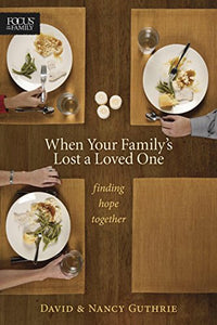 When Your Family'S Lost A Loved One 