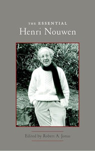 The Essential Henri Nouwen 