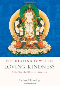 The Healing Power of Loving-Kindness 