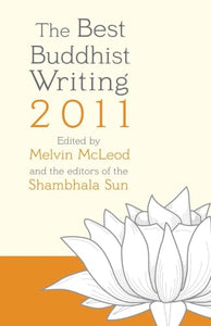 The Best Buddhist Writing 2011 