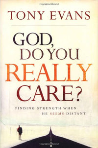 God, Do You Really Care? 