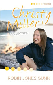 Christy Miller Collection Volume 3 