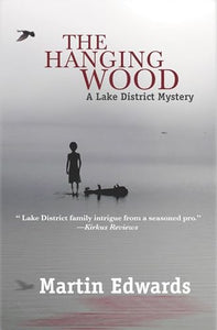 The Hanging Wood: A Lake District Mystery: 5 (Lake District Mysteries) 