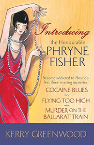 Introducing the Honorable Phryne Fisher 