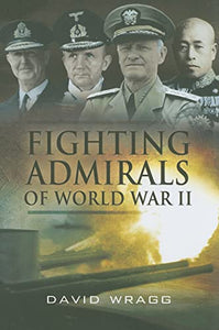 Fighting Admirals of World War II 