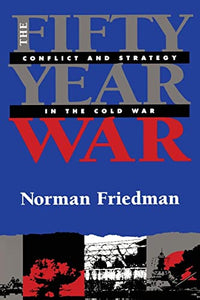 The Fifty-Year War 