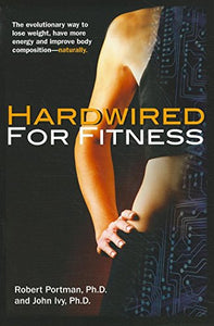 Hardwired for Fitness 