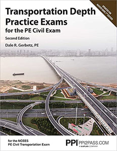 Ppi Transportation Depth Practice Exams for the Pe Civil Exam, 2nd Edition - Two Multiple-Choice Exams Consistent with the Ncees Pe Civil Transportation Exam 