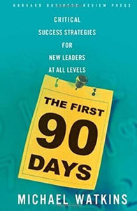 The First 90 Days 