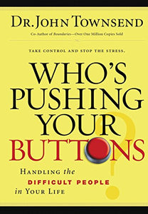 Who's Pushing Your Buttons? 