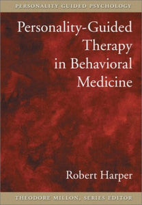 Personality-Guided Therapy in Behavioral Medicine 