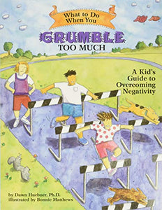 What to Do When You Grumble Too Much 