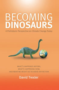 Becoming Dinosaurs 