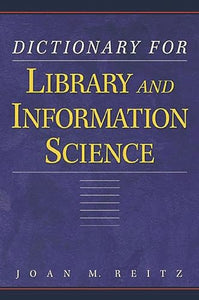 Dictionary for Library and Information Science 