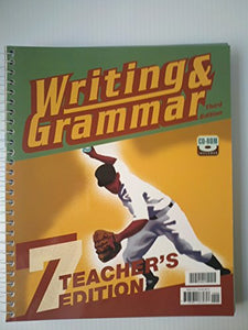 Writing and Grammar 7 Teacher's Edition 3rd Edition 