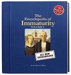 The Encyclopedia of Immaturity Volume 2 (Klutz) 