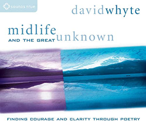 Midlife and the Great Unknown 