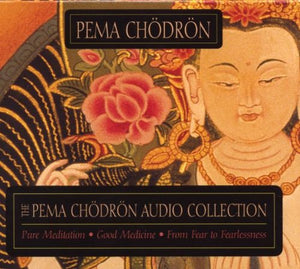 The Pema Chodron Collection 