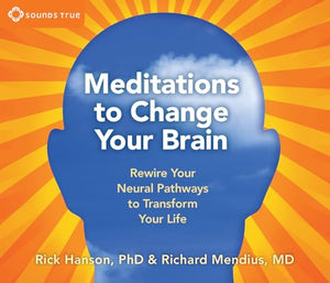 Meditations to Change Your Brain 