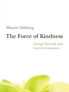 The Force of Kindness 