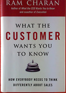 What The Customer Wants You To Know 