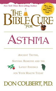 The Bible Cure for Asthma 