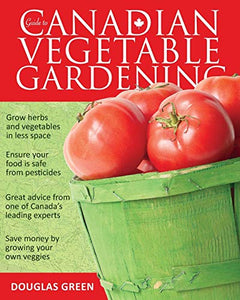 Guide to Canadian Vegetable Gardening 