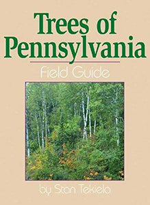 Trees of Pennsylvania Field Guide 